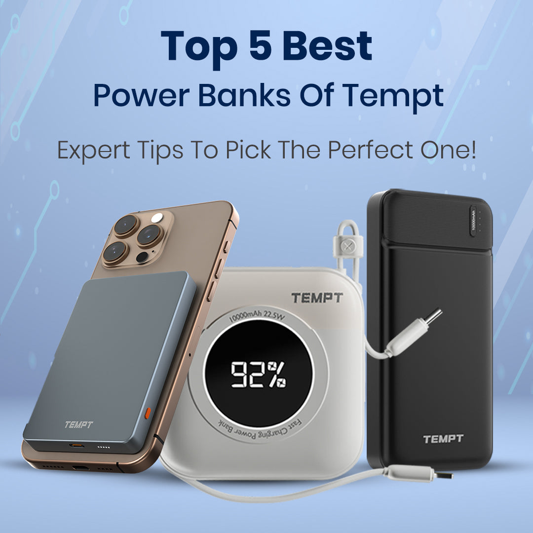 Top 5 Best Power Banks of Tempt– Expert Tips to Pick the Perfect One!