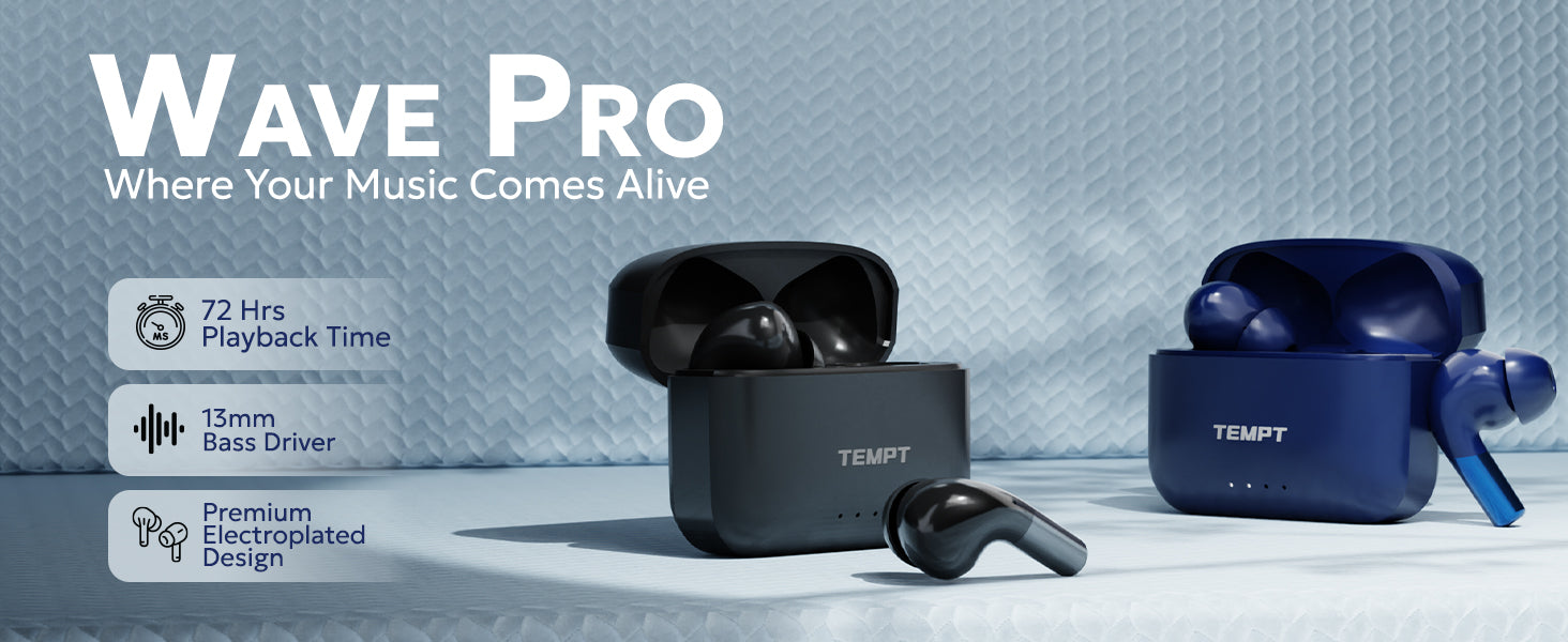 Tempt Wave Pro Best Wireless Earbuds with 72 Hours Playback and 13mm Bass Driver